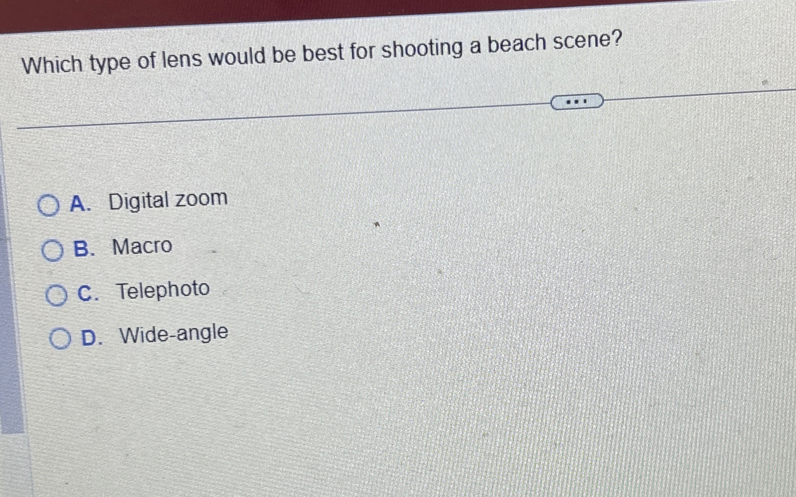 Which type of lens would be best for shooting a