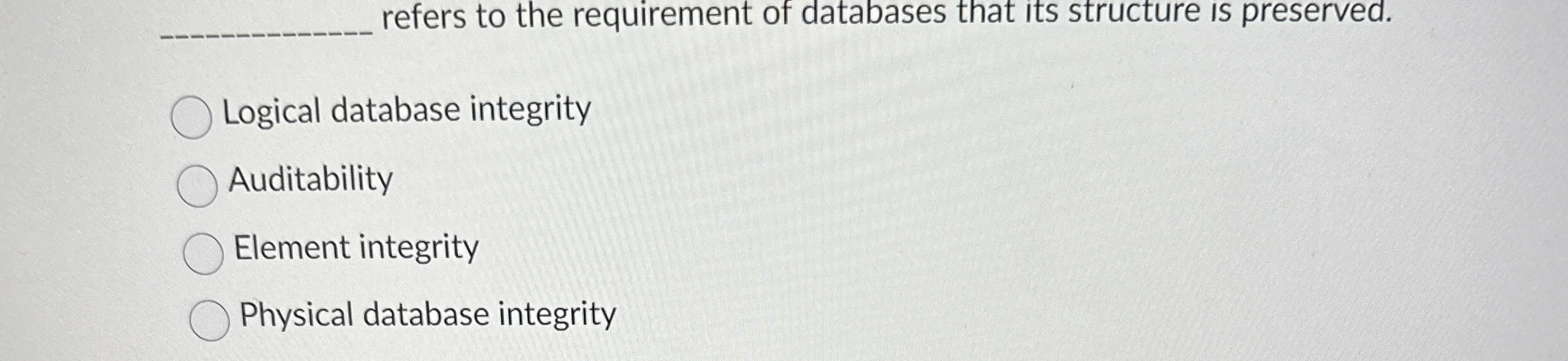 refers to the requirement of databases that its