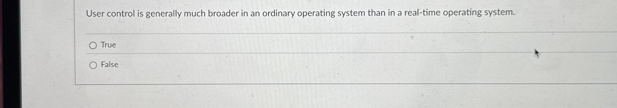 User control is generally much broader in an