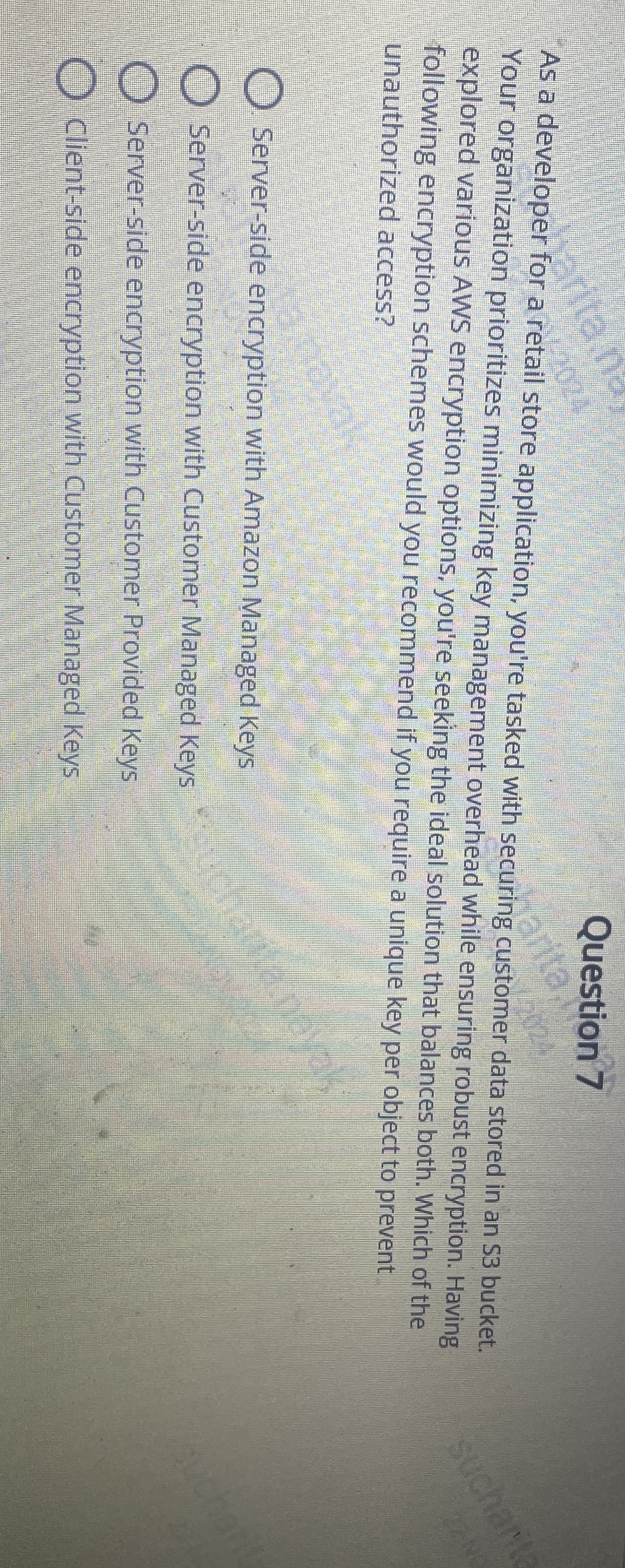 Question 7 As a developer for a retail store