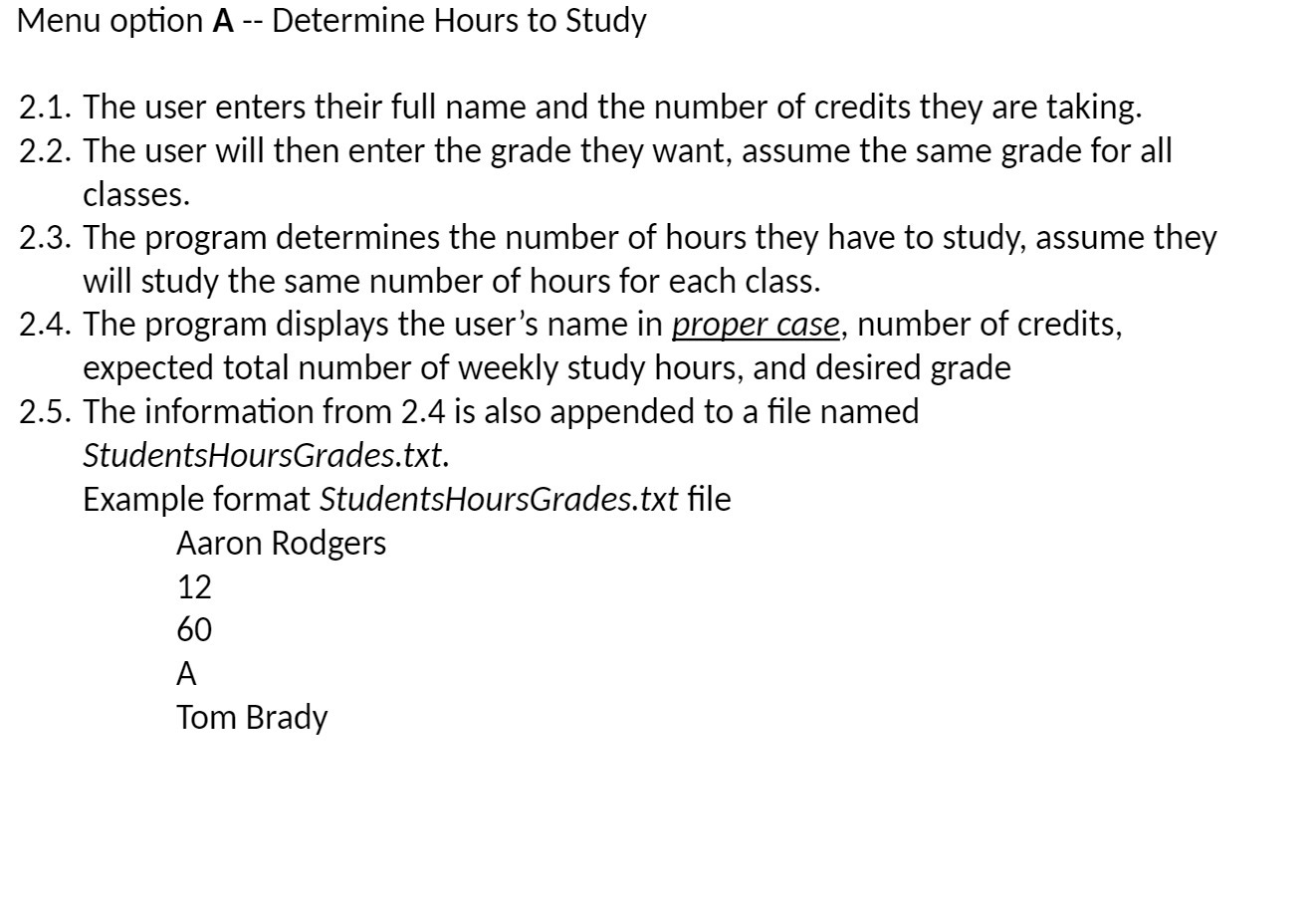 Menu option A Determine Hours to Study 2.1. The