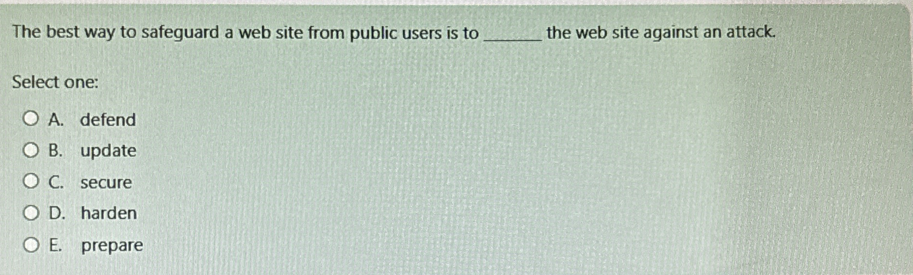 The best way to safeguard a web site from public