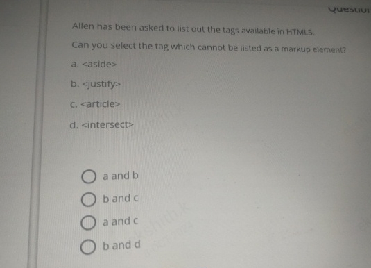 Question 4 Allen has been asked to list out the