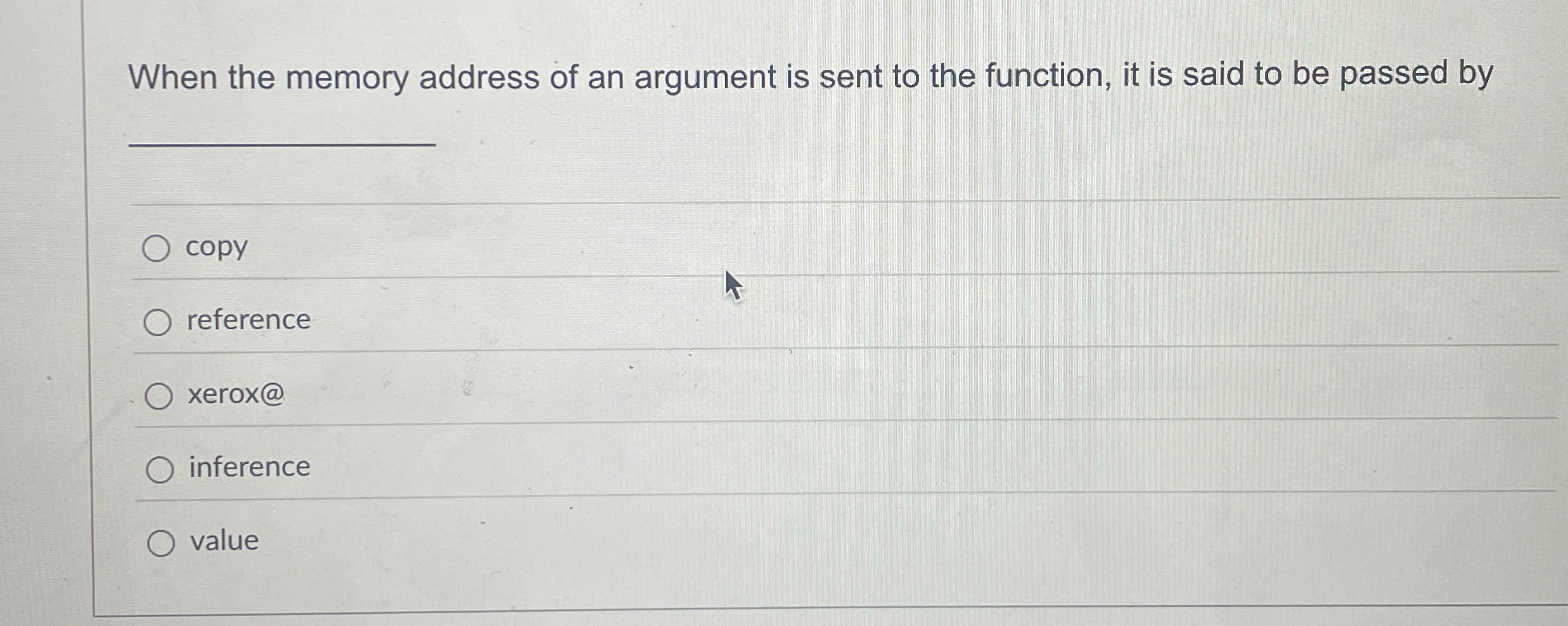 When the memory address of an argument is sent to
