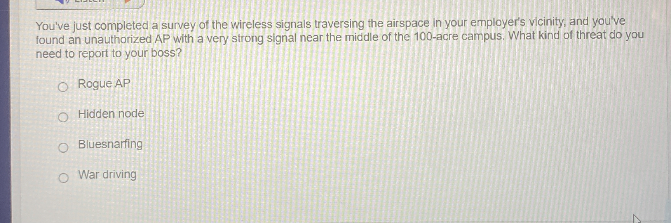 You've just completed a survey of the wireless