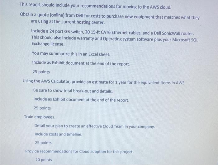 This report should include your recommendations