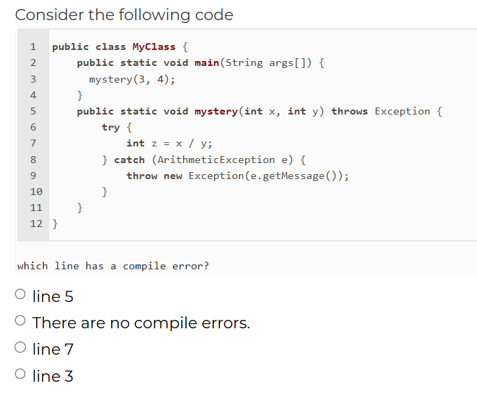 Consider the following code ` ` ` public class