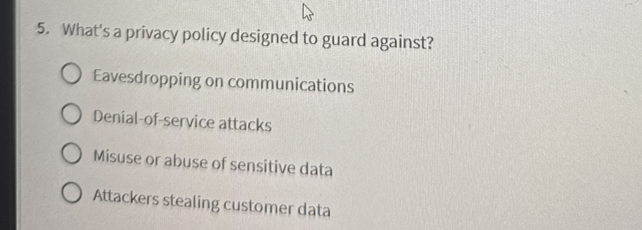 What's a privacy policy designed to guard
