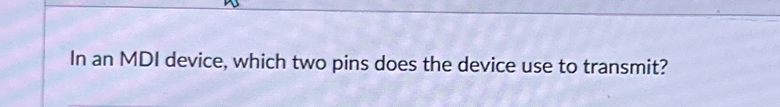 In an MDI device, which two pins does the device