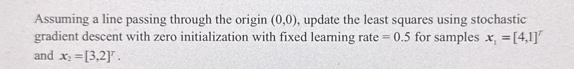 Assuming a line passing through the origin ( 0 ,