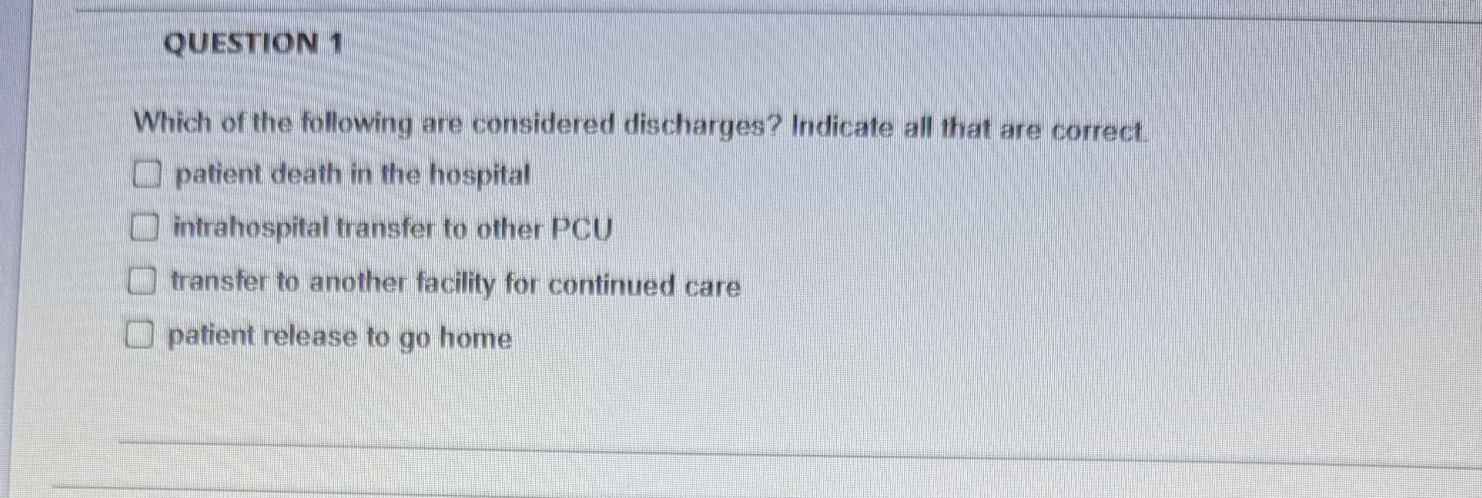 QUESTION 1 Which of the following are considered