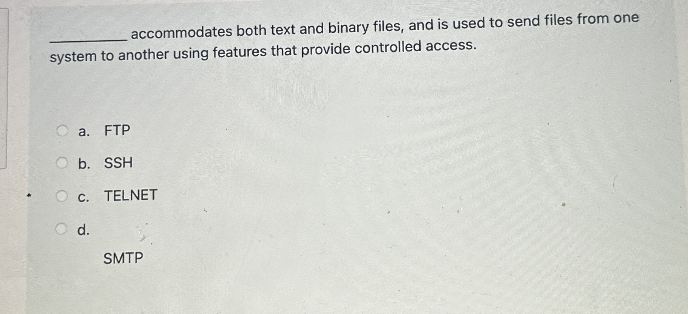 accommodates both text and binary files, and is