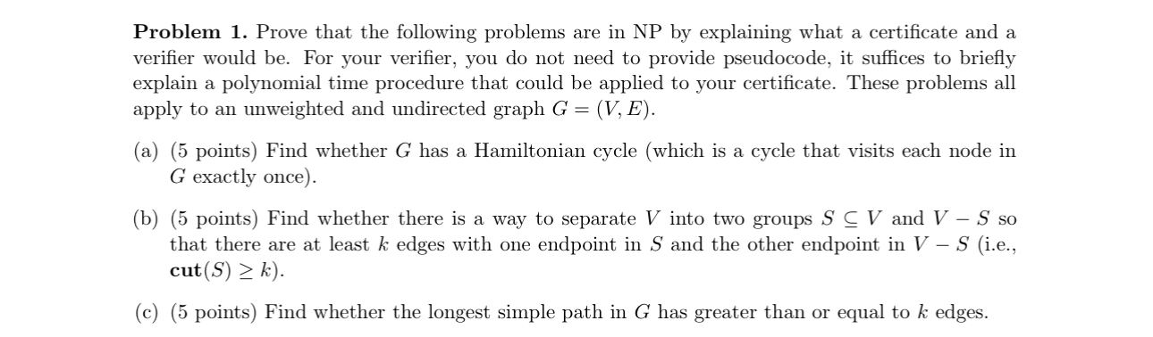 Problem 1 . Prove that the following problems are