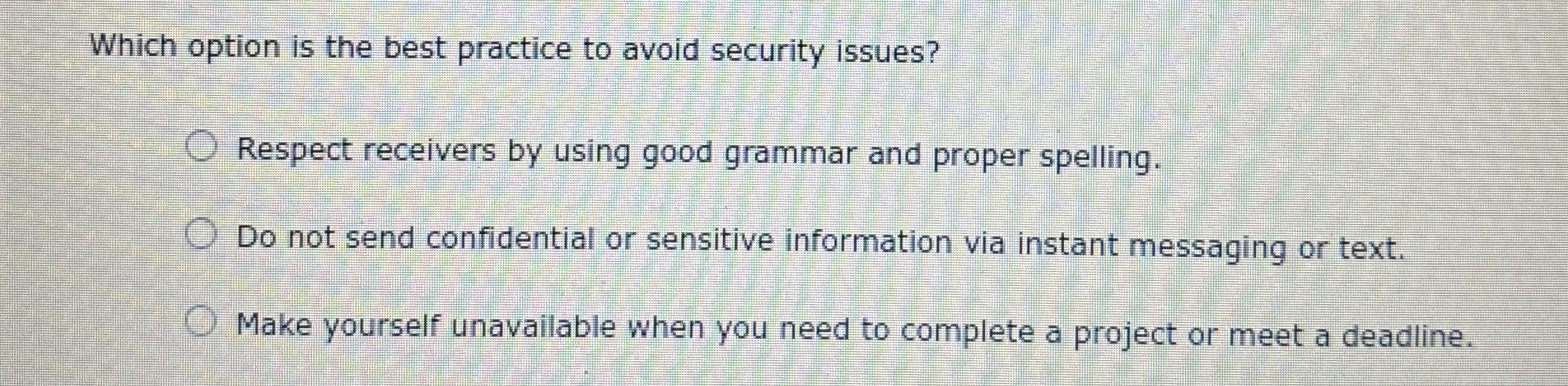 Which option is the best practice to avoid