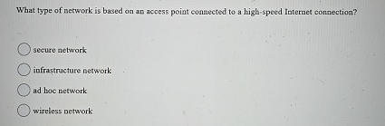 What type of network is based on an access point