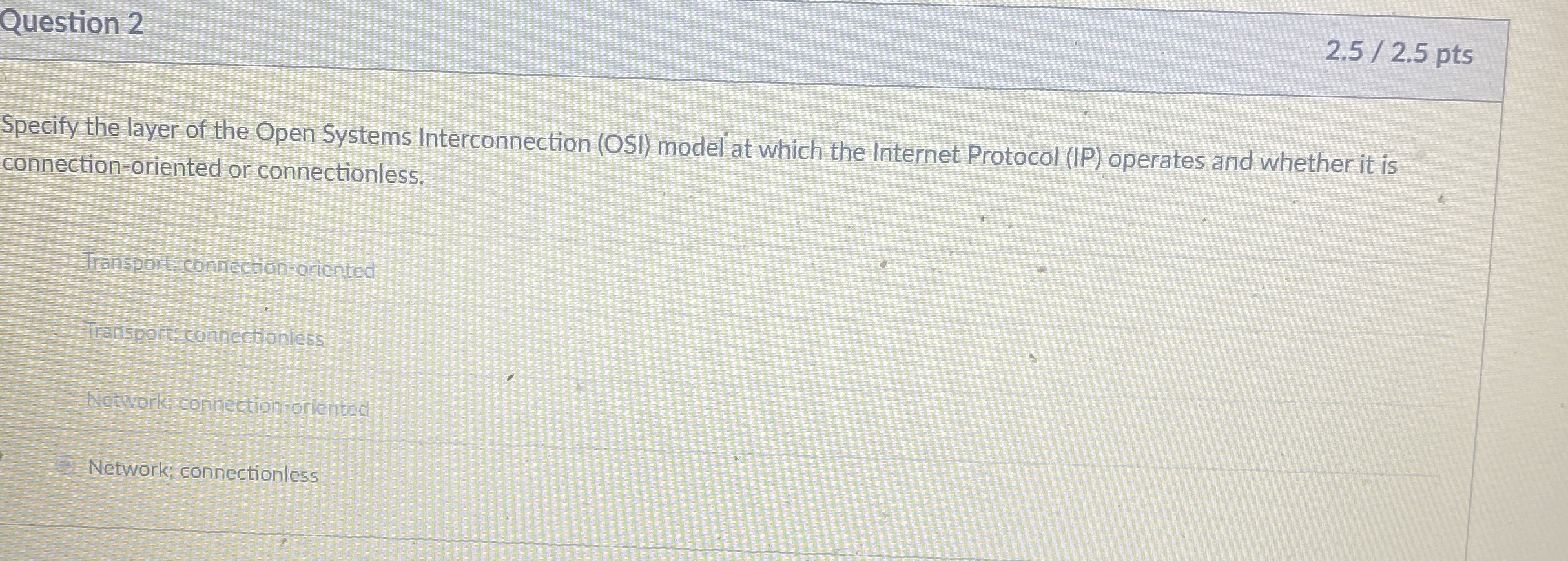 Specify the layer of the Open Systems