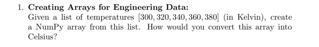 Creating Arrays for Engineering Data: Given a