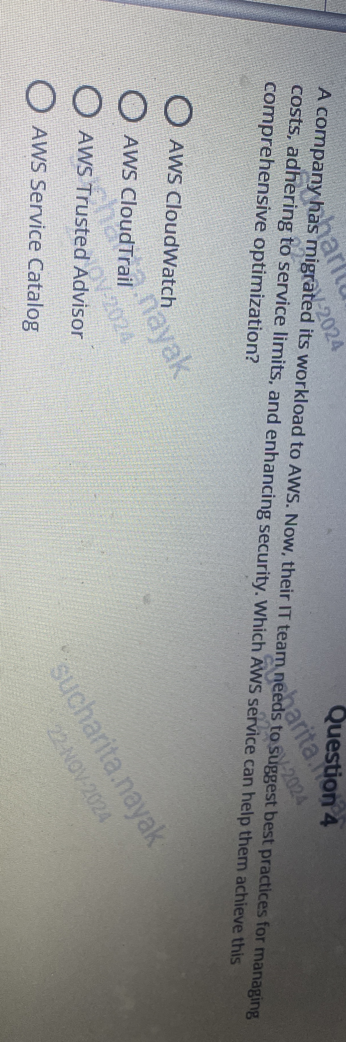 Question 4 A company has migrated its workload to