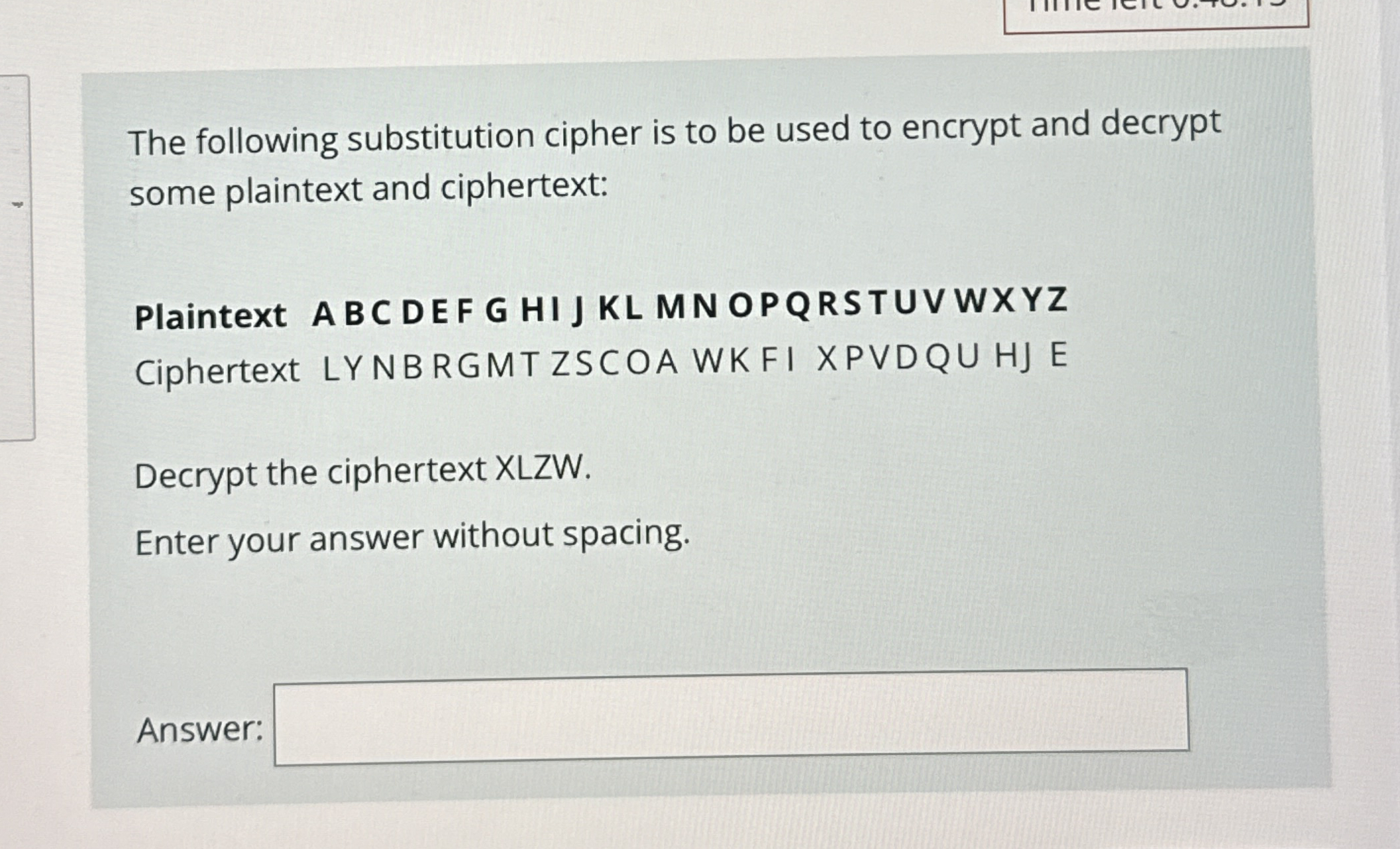The following substitution cipher is to be used