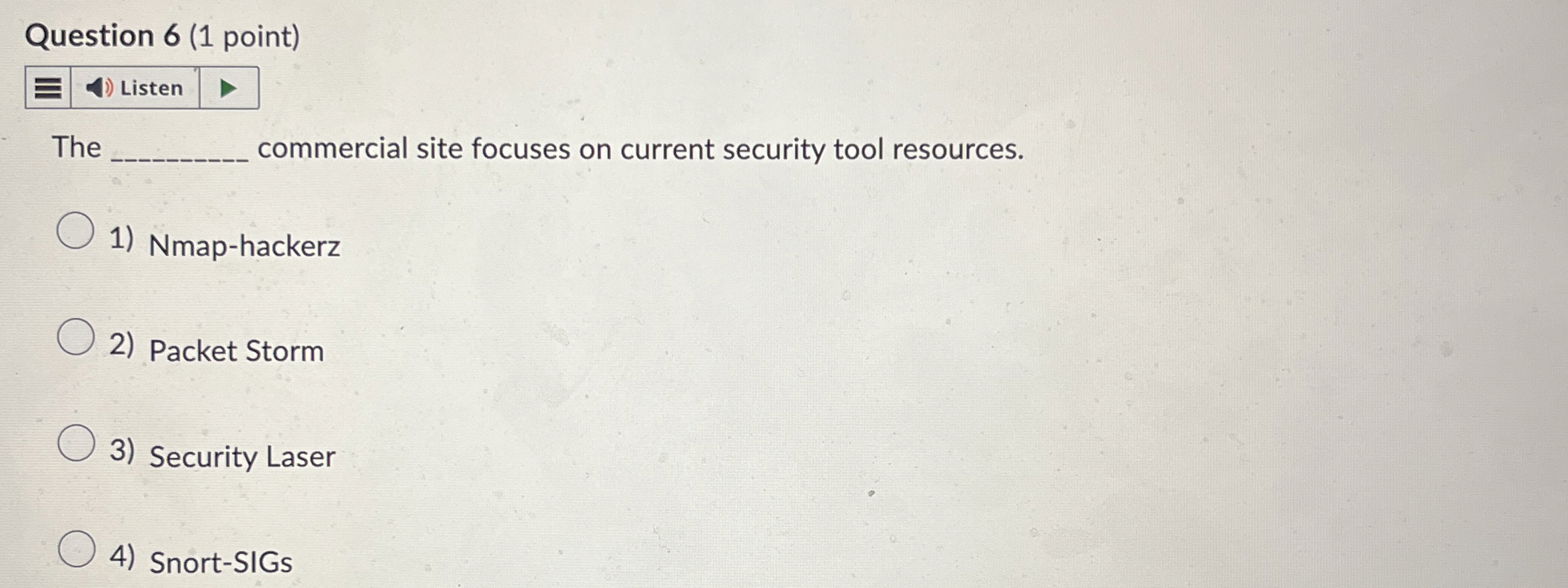Question 6 ( 1 point ) Listen The commercial site