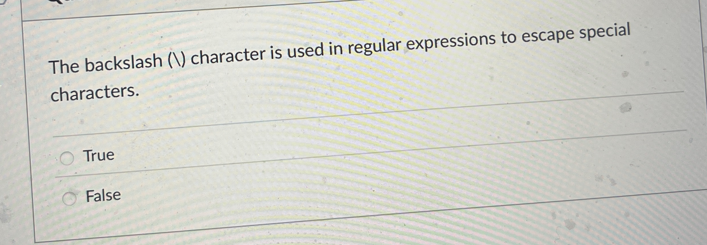 The backslash ( ? ? ? ) character is used in