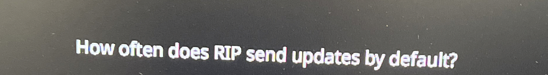 How often does RIP send updates by default?