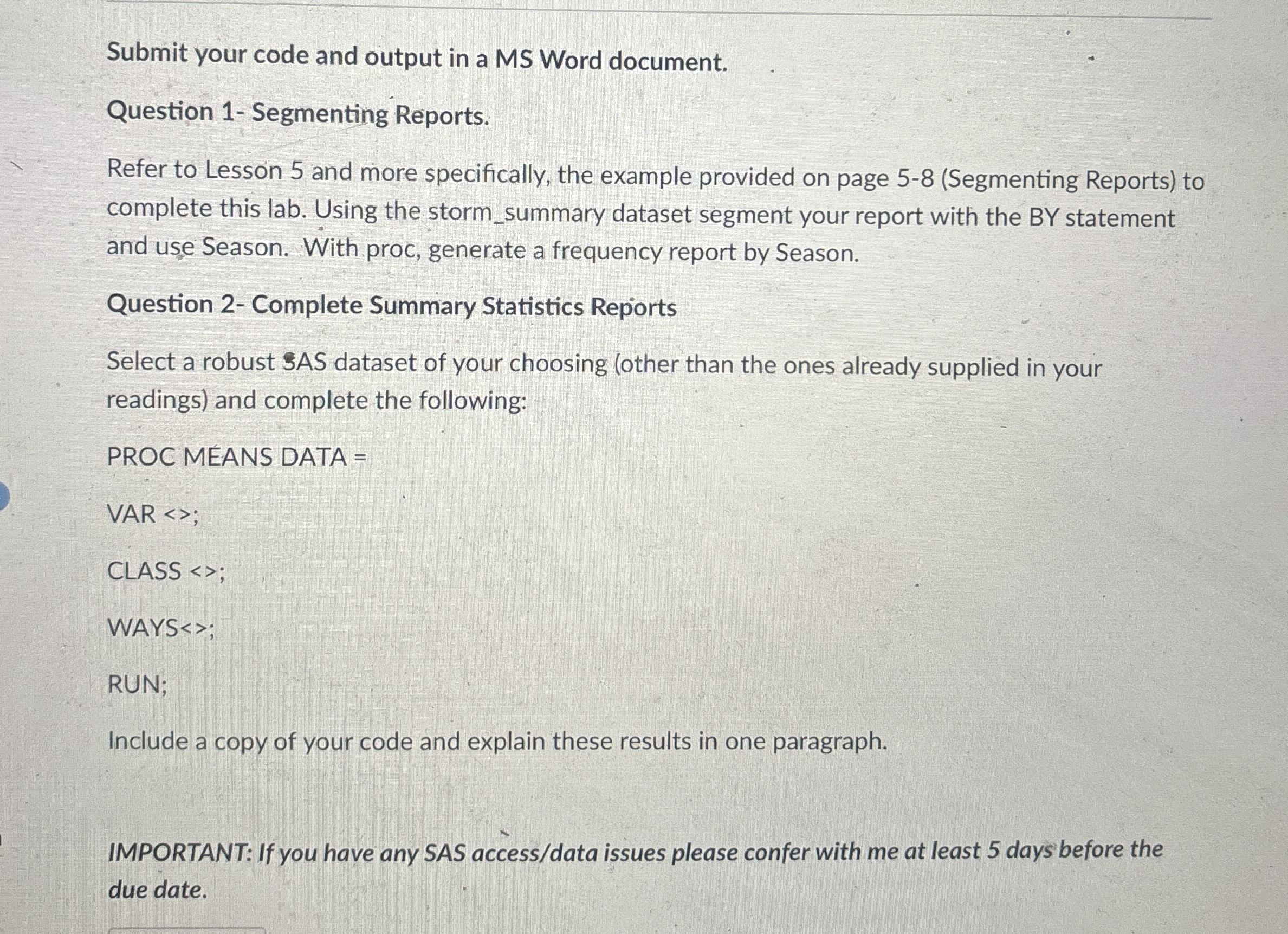 Submit your code and output in a MS Word