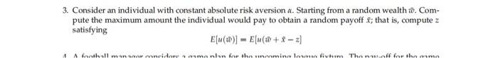 3. Consider an individual with constant absolute