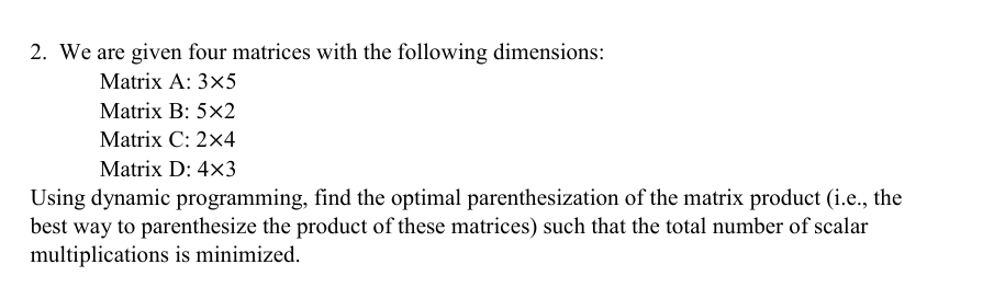 We are given four matrices with the following