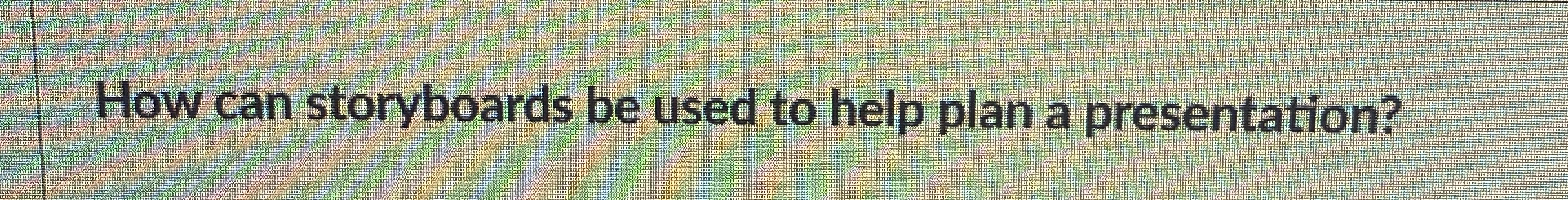 How can storyboards be used to help plan a