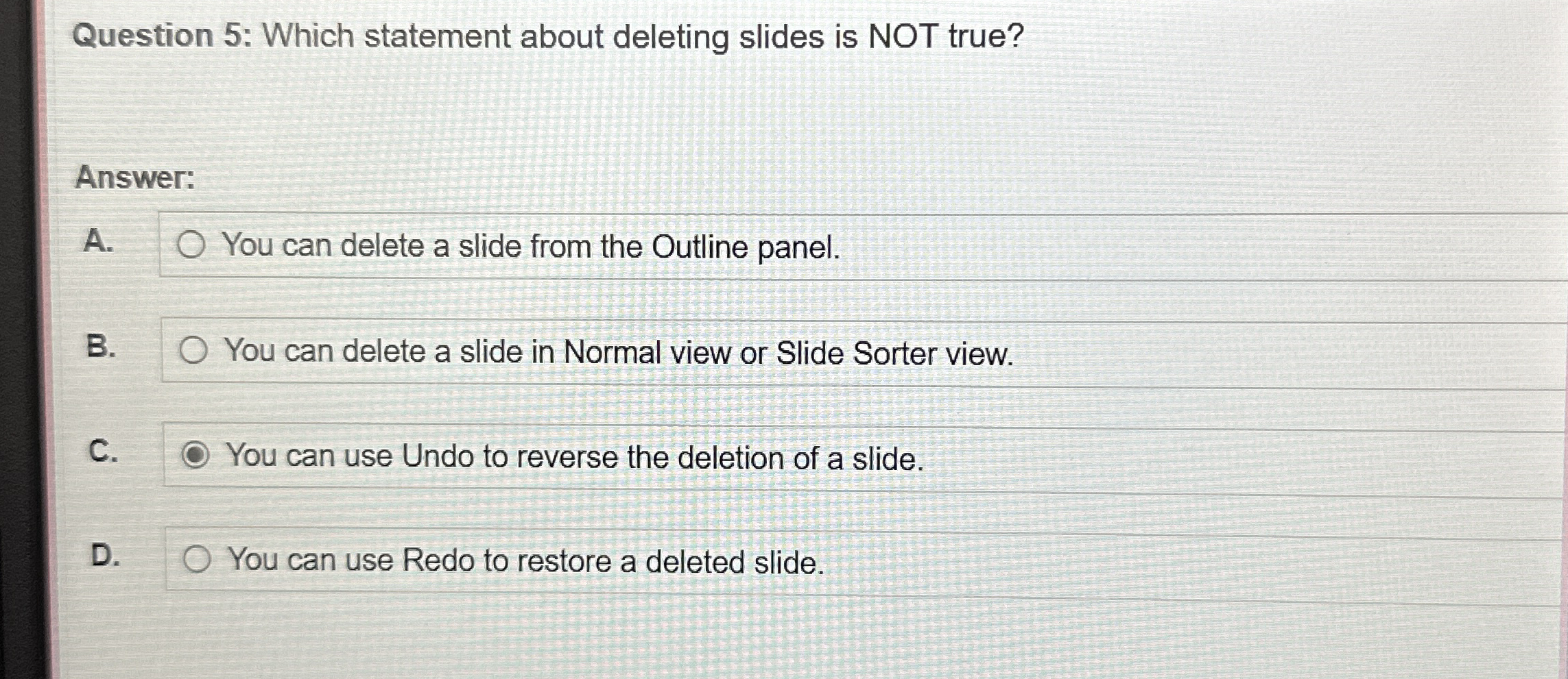 Question 5 : Which statement about deleting