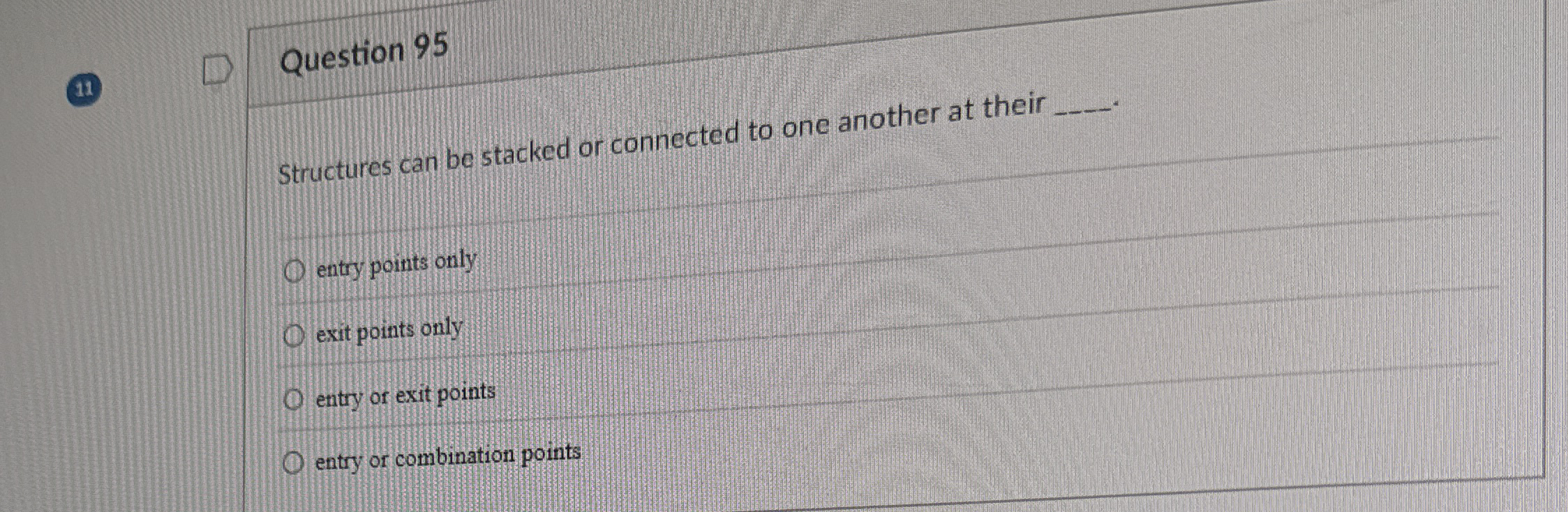 Question 9 5 Structures can be stacked or