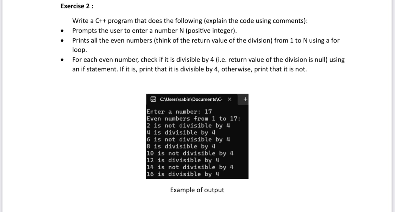 Exercise 2 : Write a C + + program that does the
