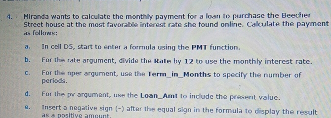 Miranda wants to calculate the monthly payment