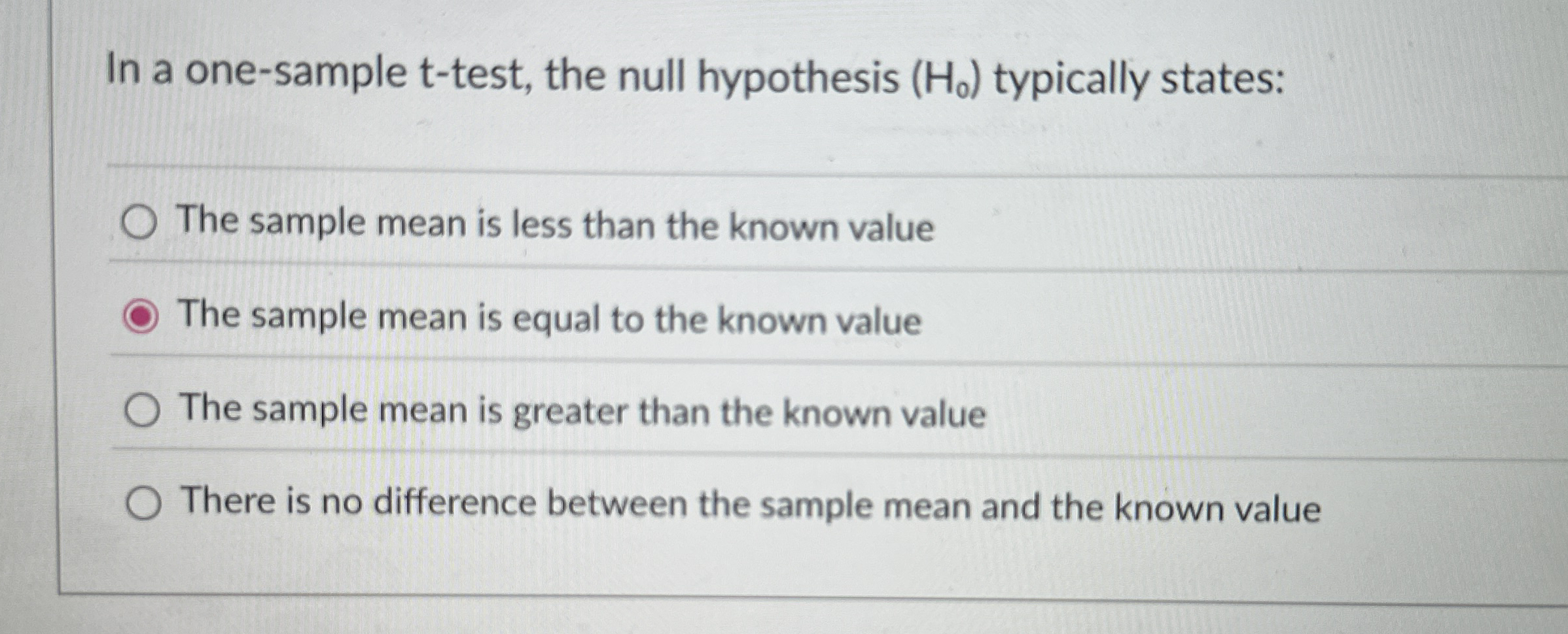 In a one - sample t - test, the null hypothesis (