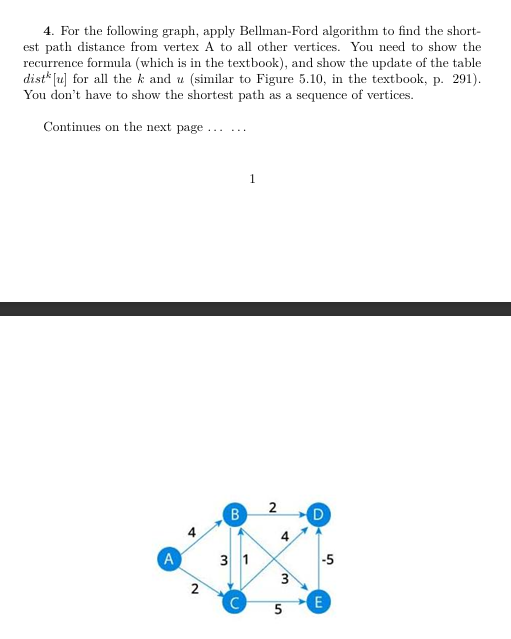 4 . For the following graph, apply Bellman - Ford