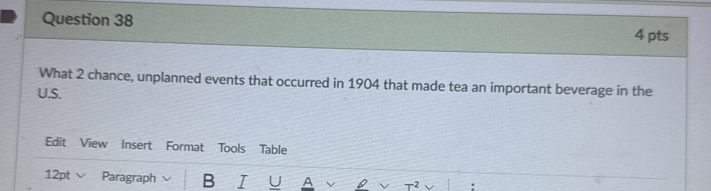 Question 3 8 4 pts What 2 chance, unplanned