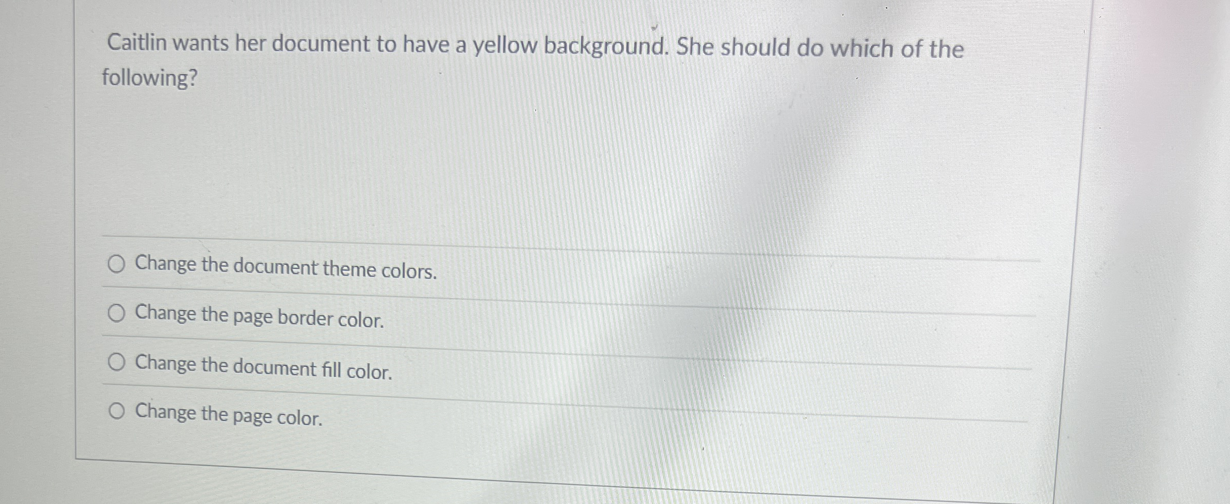 Caitlin wants her document to have a yellow