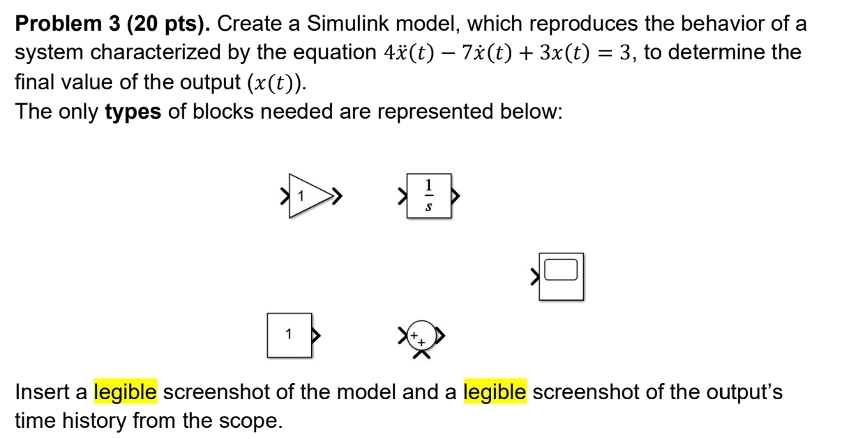 Problem 3 ( 2 0 pts ) . Create a Simulink model,