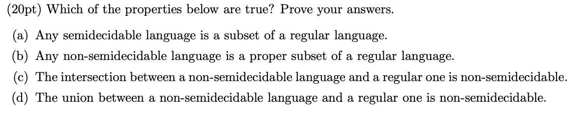 Which of the properties below are true? Prove