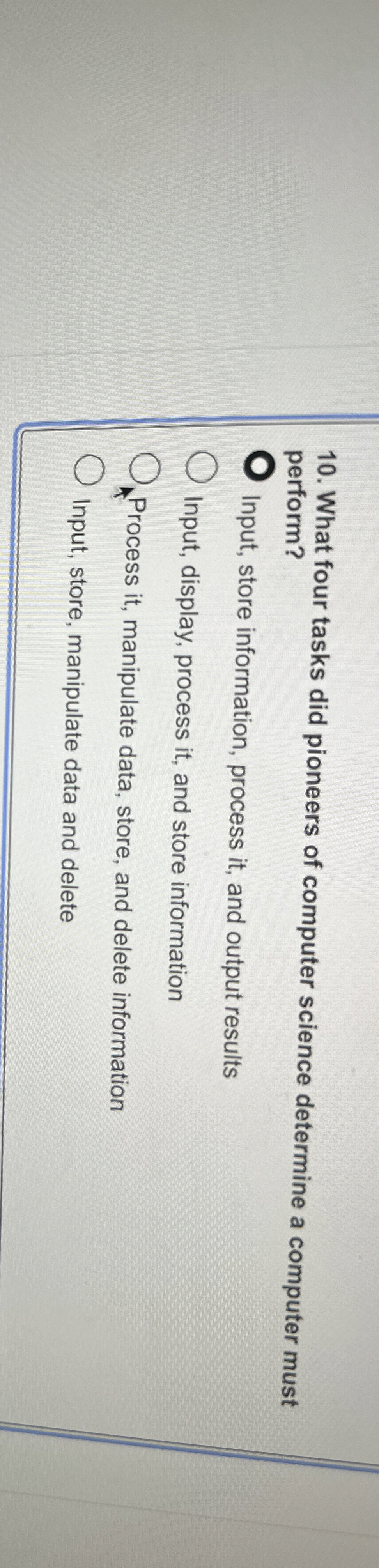 What four tasks did pioneers of computer science