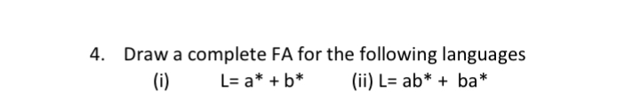 Draw a complete FA for the following languages (