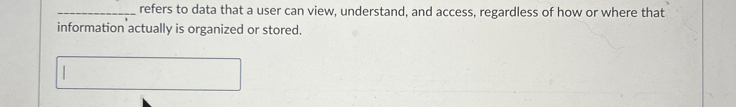 q , refers to data that a user can view,