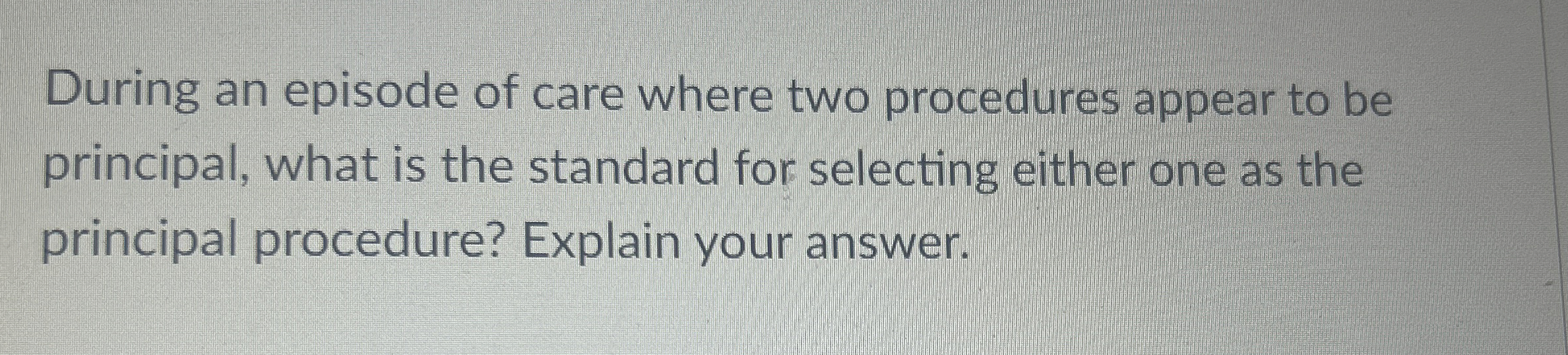 During an episode of care where two procedures