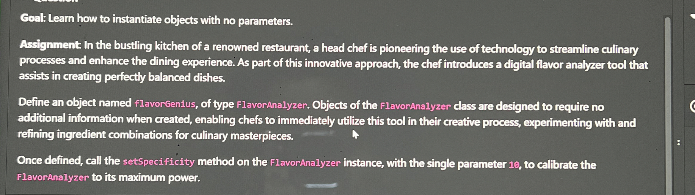 Goal: Learn how to instantiate objects with no