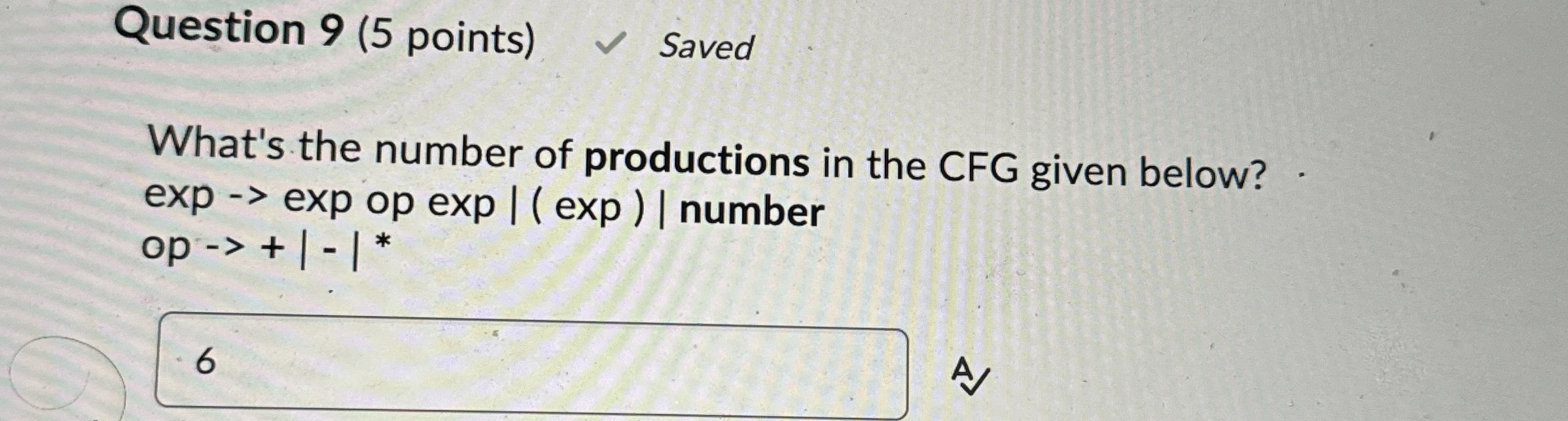 Question 9 ( 5 points ) What's the number of