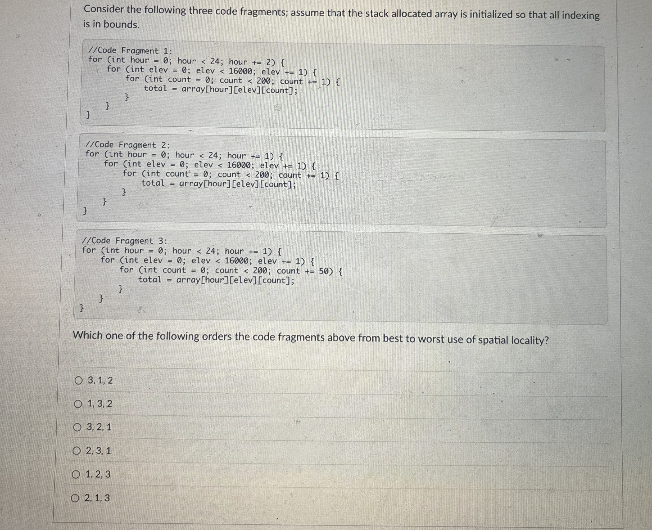 Consider the following three code fragments;