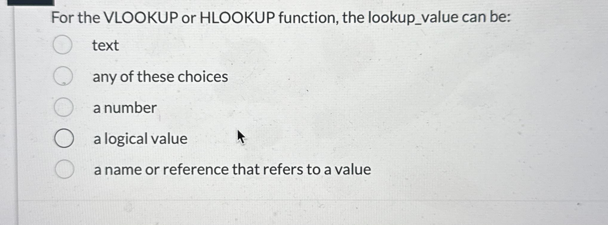 For the VLOOKUP or HLOOKUP function, the lookup _