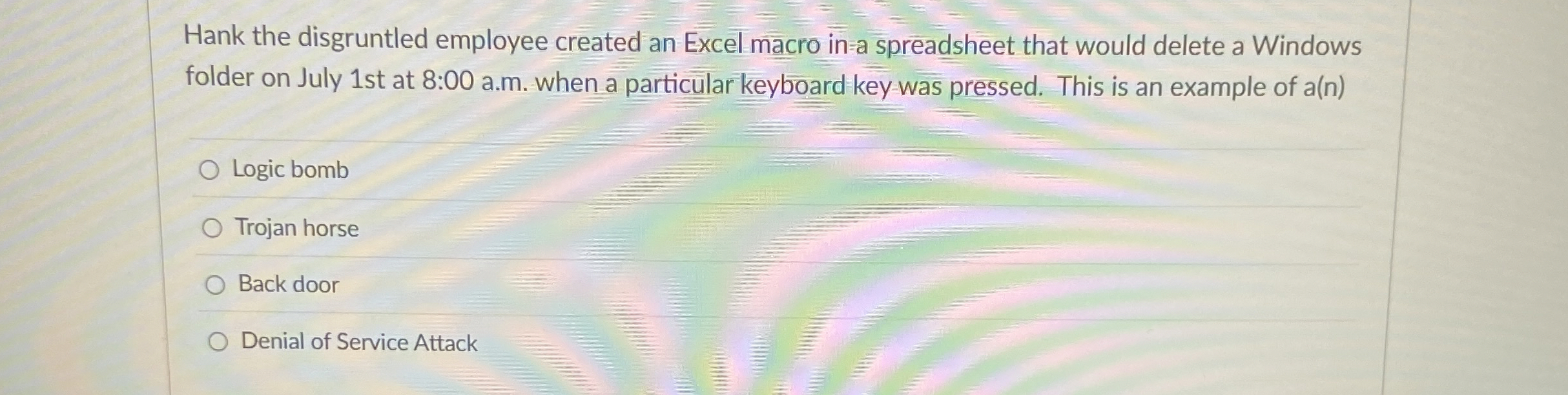 Hank the disgruntled employee created an Excel