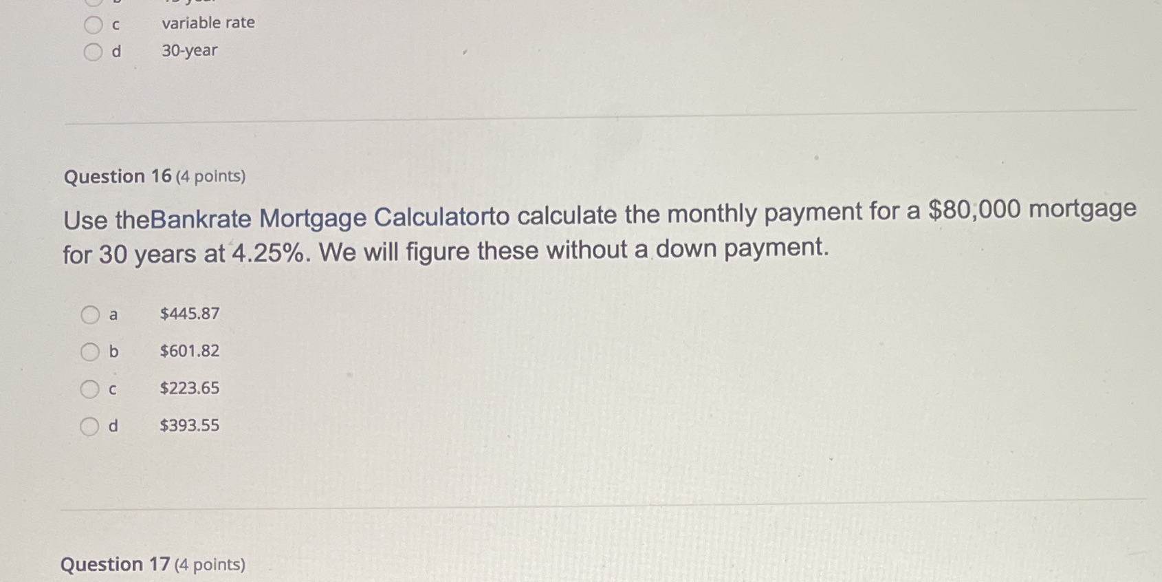 variable rate O d 30-year Question 16 (4 points)